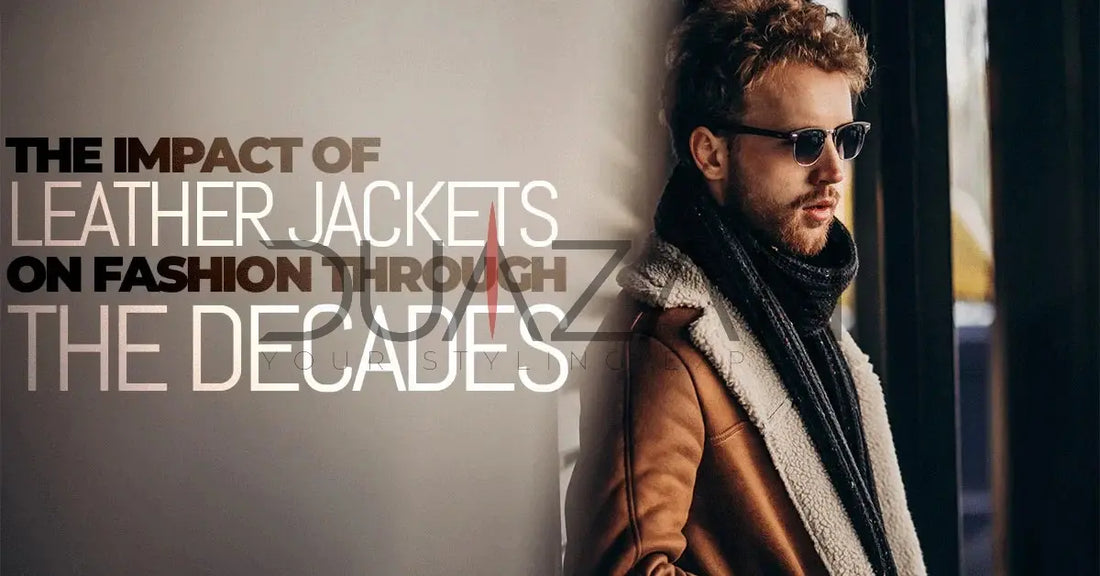 The Impact of Leather Jackets on Fashion Through the Decades