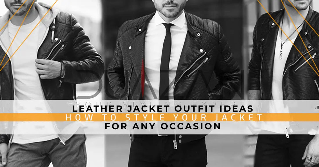 Leather Jacket Outfit Ideas: How to Style Your Jacket for Any Occasion - Duazan